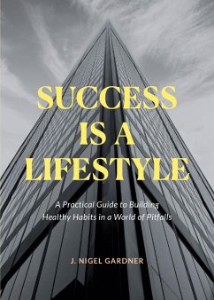 Cover Success Is A Lifestyle (eBook, ePUB)