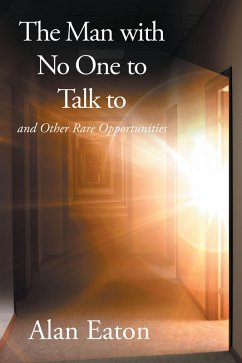 The Man with No One to Talk to (eBook, ePUB) The Man with No One to Talk to (eBook, ePUB)