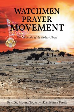 Watchmen Prayer Movement (eBook, ePUB) - Moussa Toure, Rev.; Toure, Esther