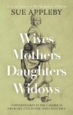 Wives - Mothers - Daughters - Widows (eBook, ePUB)