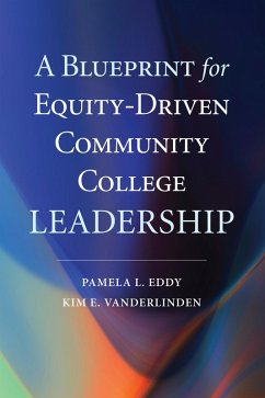Cover A Blueprint for Equity-Driven Community College Leadership (eBook, ePUB)