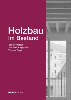 Holzbau im Bestand (eBook, PDF) - Krötsch, Stefan; Stieglmeier, Manfred; Engel, Thomas