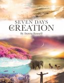 Seven Days of Creation (eBook, ePUB) Seven Days of Creation (eBook, ePUB)