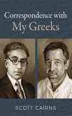 Correspondence with My Greeks (eBook, ePUB) Correspondence with My Greeks (eBook, ePUB)