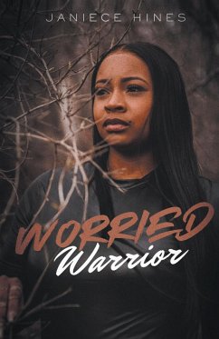 Worried Warrior (eBook, ePUB) - Hines, Janiece