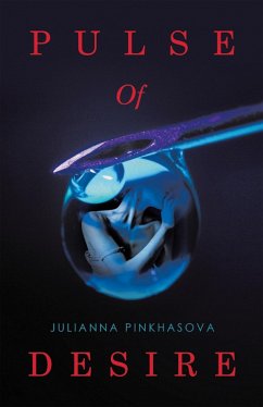 Pulse Of Desire (eBook, ePUB) - Pinkhasova, Julianna