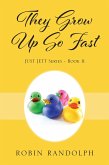 They Grow Up So Fast (eBook, ePUB)