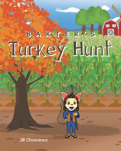 Baxter's Turkey Hunt (eBook, ePUB) - Chowanes, Jill