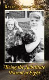 Being a Substitute Parent at Eight (eBook, ePUB)