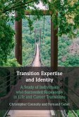Transition Expertise and Identity (eBook, PDF) Transition Expertise and Identity (eBook, PDF)