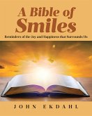 A Bible of Smiles (eBook, ePUB) A Bible of Smiles (eBook, ePUB)