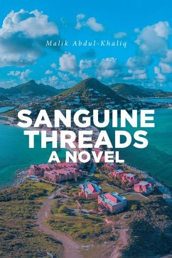 Sanguine Threads A Novel (eBook, ePUB) - Abdul-Khaliq, Malik