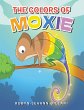 The Colors Of Moxie (eBook, ePUB) - Bild 1