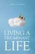 Living a Triumphant Life (eBook, ePUB) - Bild 1