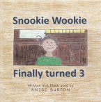 Snookie Wookie Finally turned 3 (eBook, ePUB)