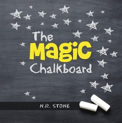 The Magic Chalkboard (eBook, ePUB) - Stone, N. R.