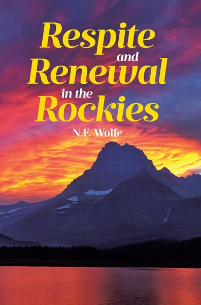Respite and Renewal in the Rockies (eBook, ePUB)