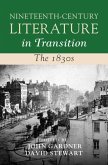 Nineteenth-Century Literature in Transition: The 1830s (eBook, ePUB)