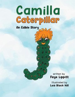 Camilla Caterpillar (eBook, ePUB) - Lippitt, Faye