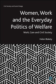 Women, Work and the Everyday Politics of Welfare (eBook, ePUB) - Blakely, Helen