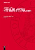 Wilhelm Cauer: Theorie der linearen Wechselstromschaltungen. Band 2 (eBook, PDF)