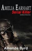 Amelia Earhart, Serial Killer (Serial Women of History) (eBook, ePUB)