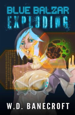 Cover Blue Balzar: Exploding (The Bill Griffin Space Adventure Series, #1) (eBook, ePUB)