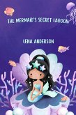 The Mermaid's Secret Lagoon (Fantasy and Magic) (eBook, ePUB)