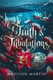 Truth & Tribulations (Elle's Enchantments, #5) (eBook, ePUB) Truth & Tribulations (Elle's Enchantments, #5) (eBook, ePUB)