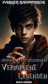 Verborgene Legenden : Buch 7 von 16 (Verhüllte Visionen: Verborgene Legenden, #7) (eBook, ePUB)