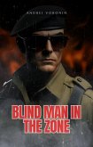 Blind man in the zone (eBook, ePUB)