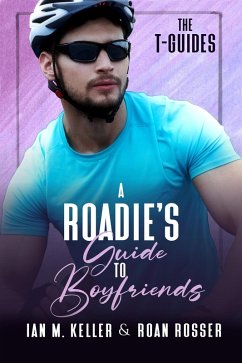 Cover A Roadie's Guide to Boyfriends (The T-Guides, #2) (eBook, ePUB)