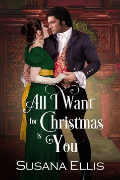 All I Want For Christmas Is You (eBook, ePUB) - Ellis, Susana