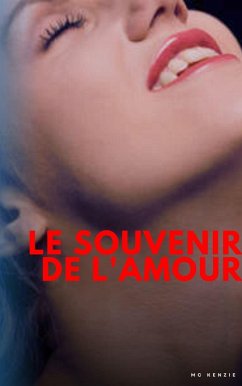 Le souvenir de l'amour (eBook, ePUB) Cover Le souvenir de l'amour (eBook, ePUB)