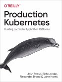 Production Kubernetes (eBook, PDF) Production Kubernetes (eBook, PDF)