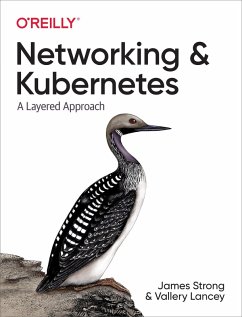 Networking and Kubernetes (eBook, PDF) - Strong, James; Lancey, Vallery