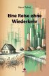 Eine Reise ohne Wiederkehr (eBook, PDF) - Bild 1