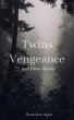 Twins Vengeance and Other Stories... - Bild 1