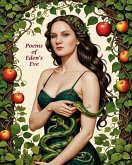 The Poems of Eden's Eve (eBook, ePUB) The Poems of Eden's Eve (eBook, ePUB)
