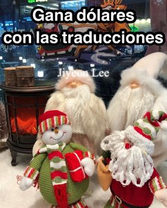 Cover Gana dólares con las traducciones (eBook, ePUB)