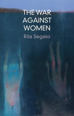 The War Against Women (eBook, PDF) - Segato, Rita