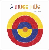 A Huge Hug (eBook, ePUB) A Huge Hug (eBook, ePUB)