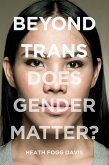 Beyond Trans (eBook, PDF)