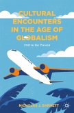 Cultural Encounters in the Age of Globalism (eBook, PDF)