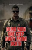 Blind man one step away from death (eBook, ePUB)