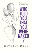 Who Told You that You Were Naked? (eBook, ePUB)