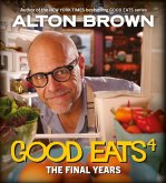 Good Eats: The Final Years (eBook, ePUB) Good Eats: The Final Years (eBook, ePUB)