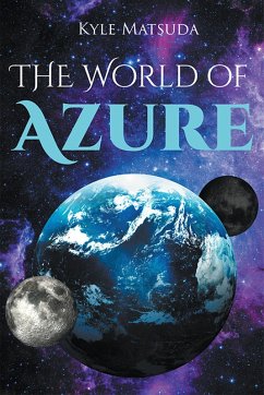 The World of Azure (eBook, ePUB) - Matsuda, Kyle
