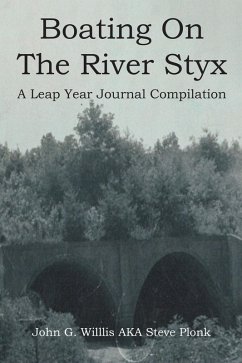 Boating On The River Styx: A Leap Year Journal Compilation (eBook, ePUB) Cover Boating On The River Styx: A Leap Year Journal Compilation (eBook, ePUB)