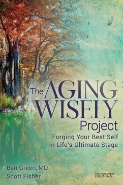 The Aging Wisely Project (eBook, ePUB) - Green, Md; Fisher, Scott